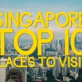 Top 10 địa điểm du lịch Singapore miễn phí hot nhất 2022
